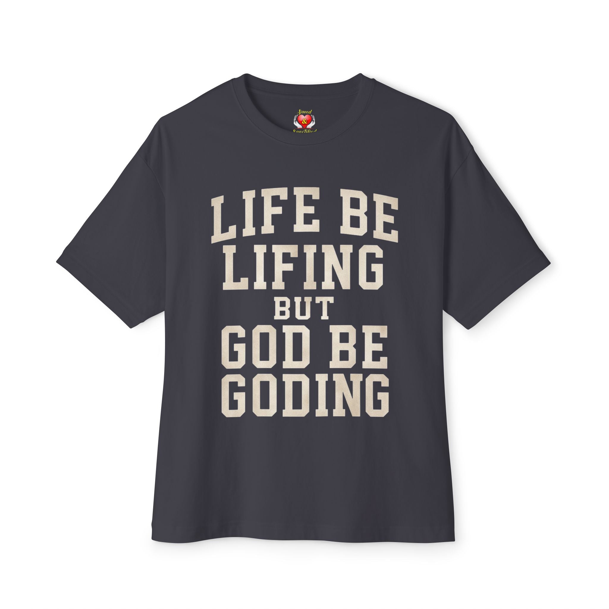 God Be Goding T-Shirt