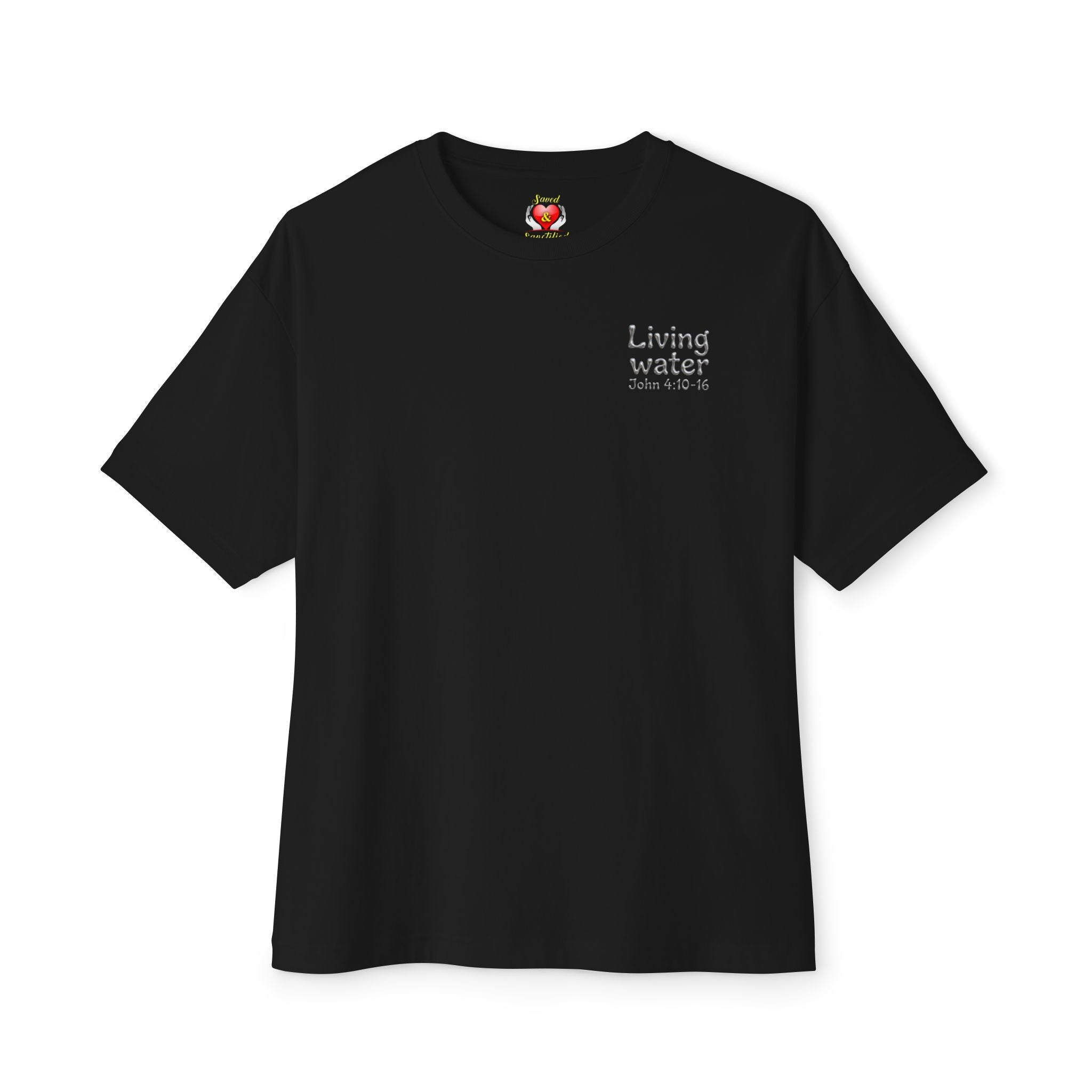 Living Water “Never Thirst” Oversized Te