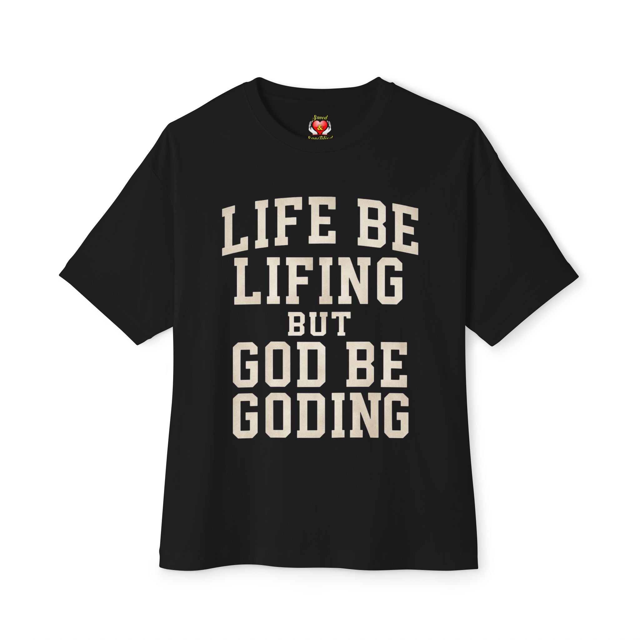 God Be Goding T-Shirt