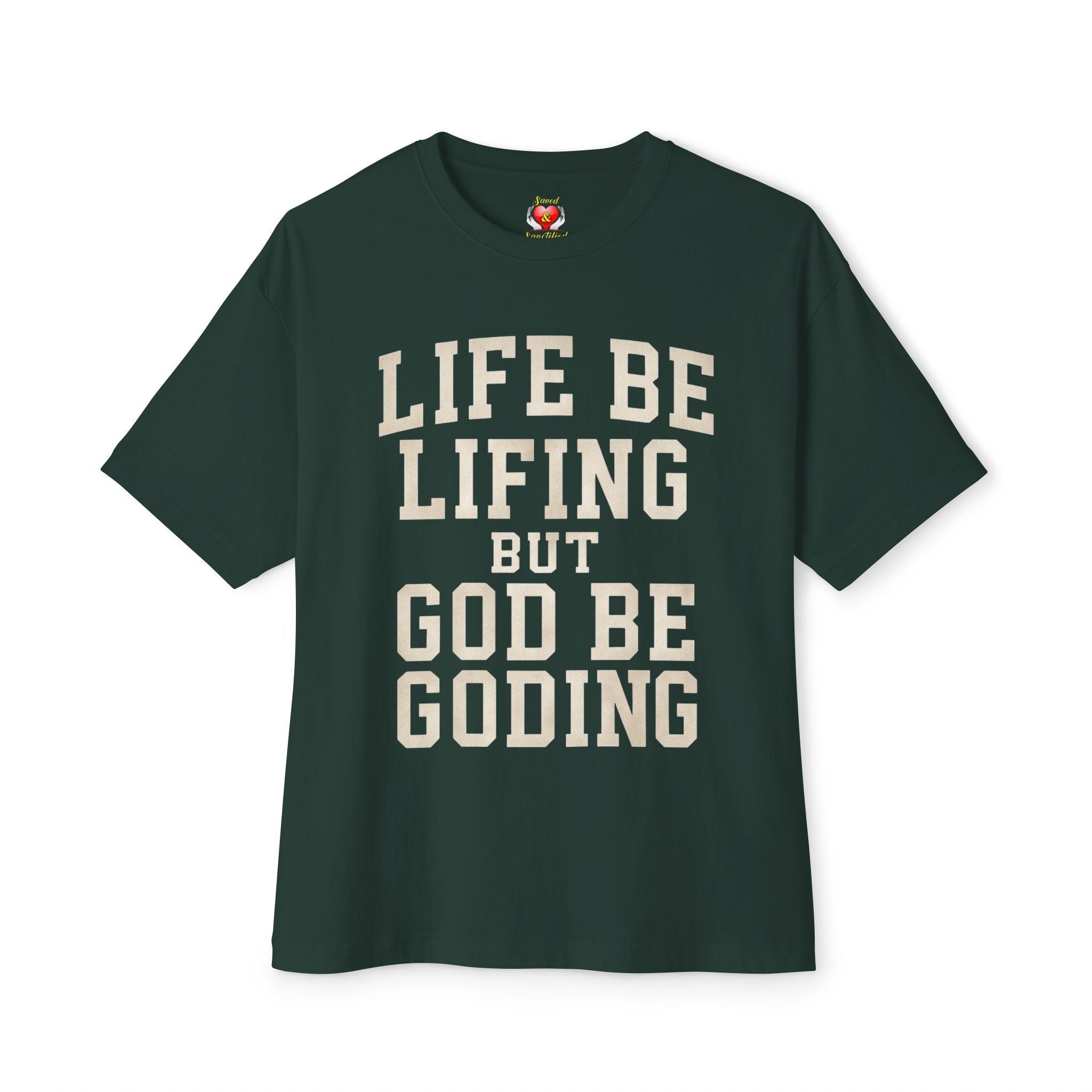 God Be Goding T-Shirt