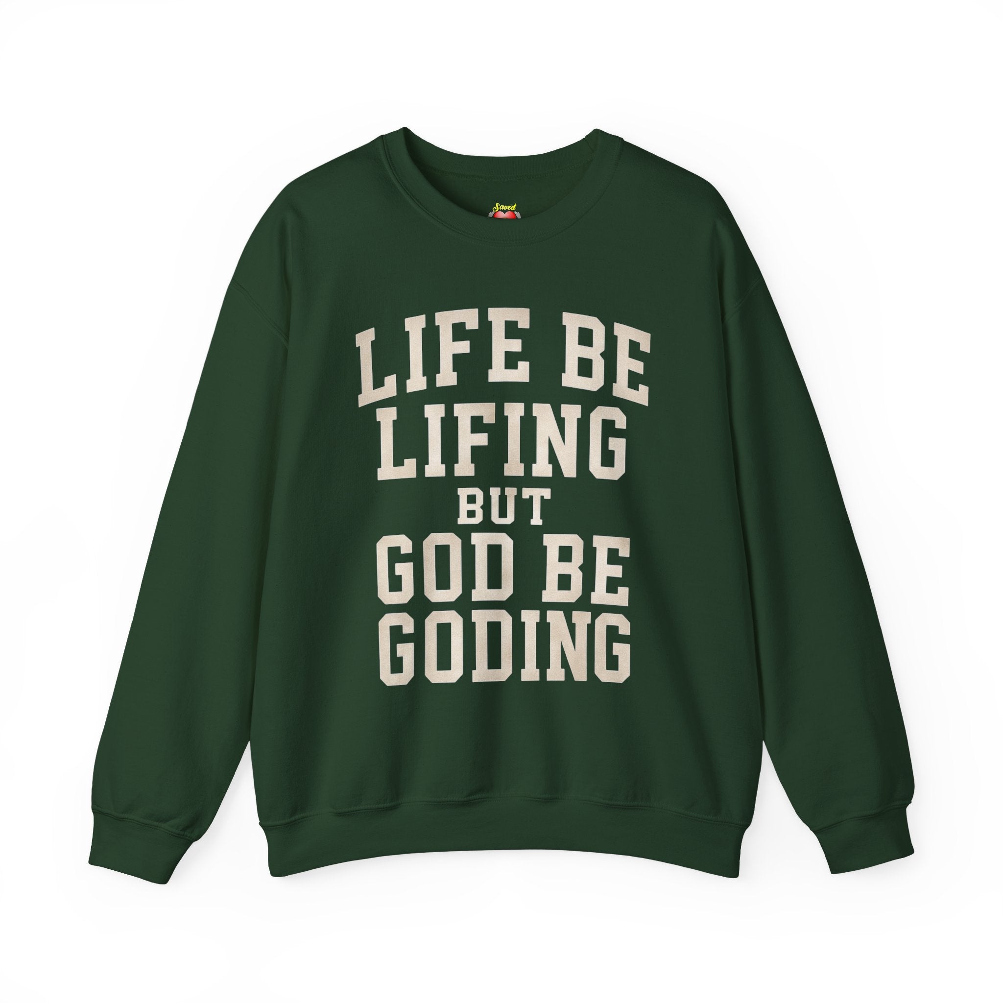 God Be Goding Crewneck