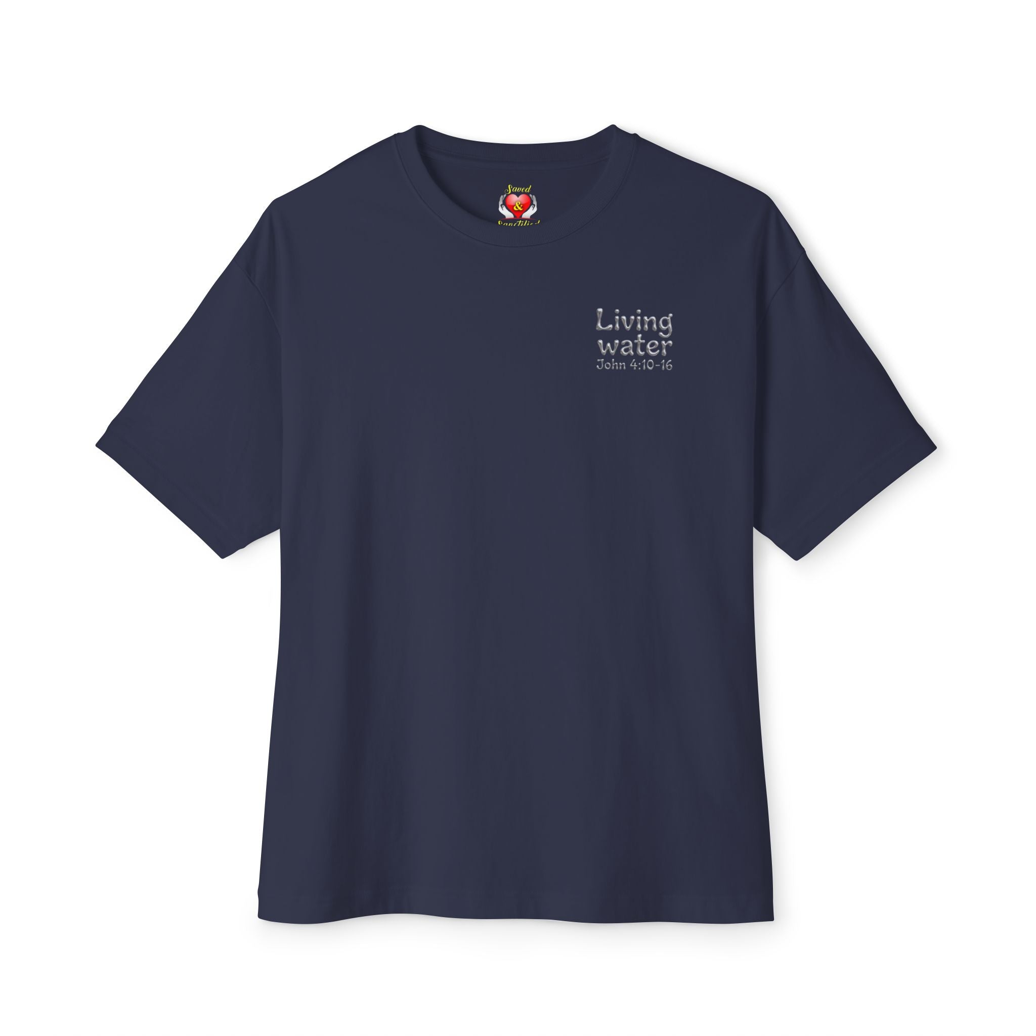 Living Water “Never Thirst” Oversized Te