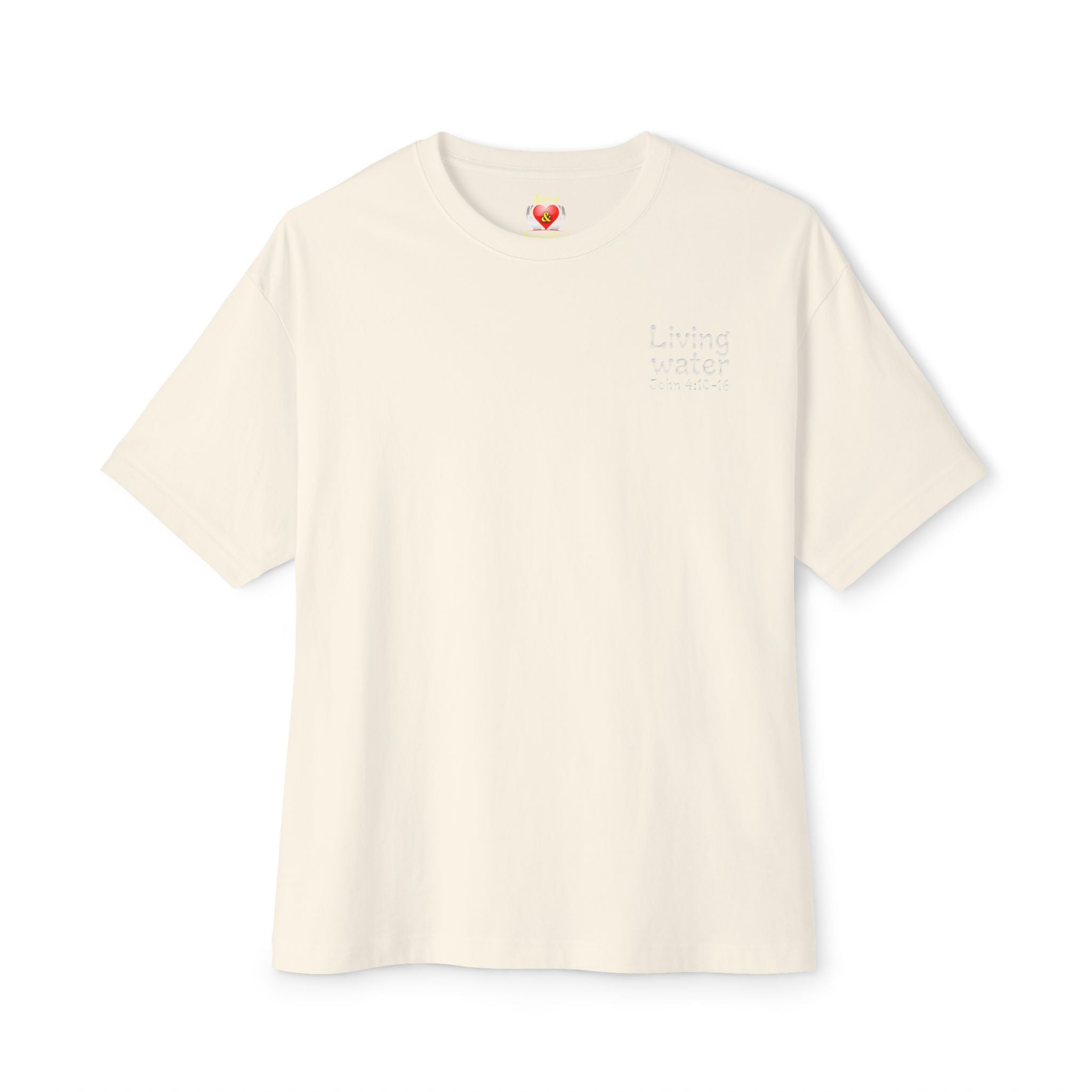 Living Water “Never Thirst” Oversized Te