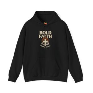 Bold Faith Hoodie